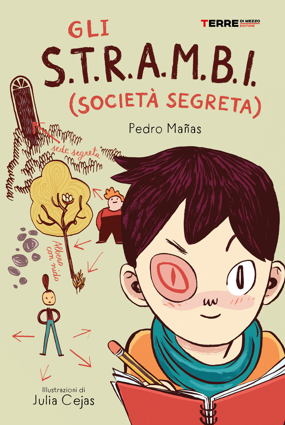 Gli S.T.R.A.M.B.I (società segreta).