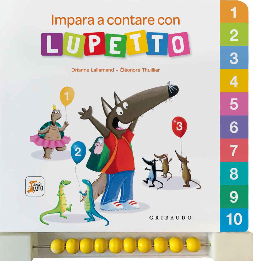 Impara a contare con Lupetto. Amico lupo. Ediz. a colori.