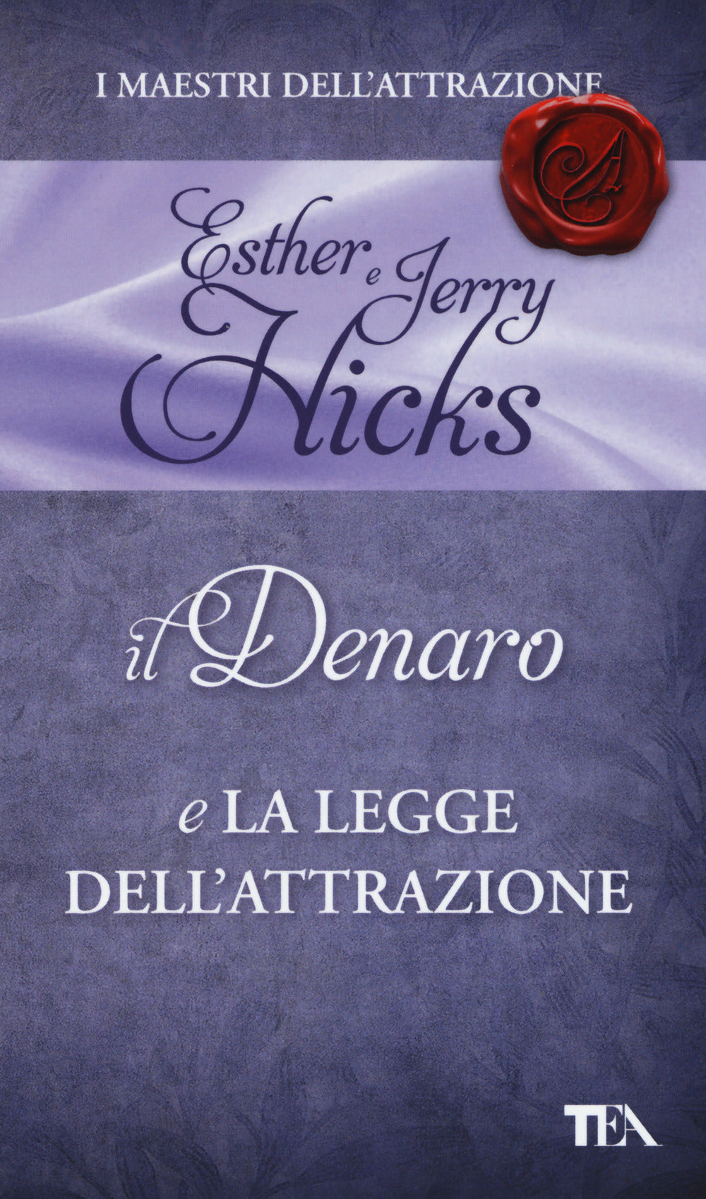Il denaro e la legge dell'attrazione.