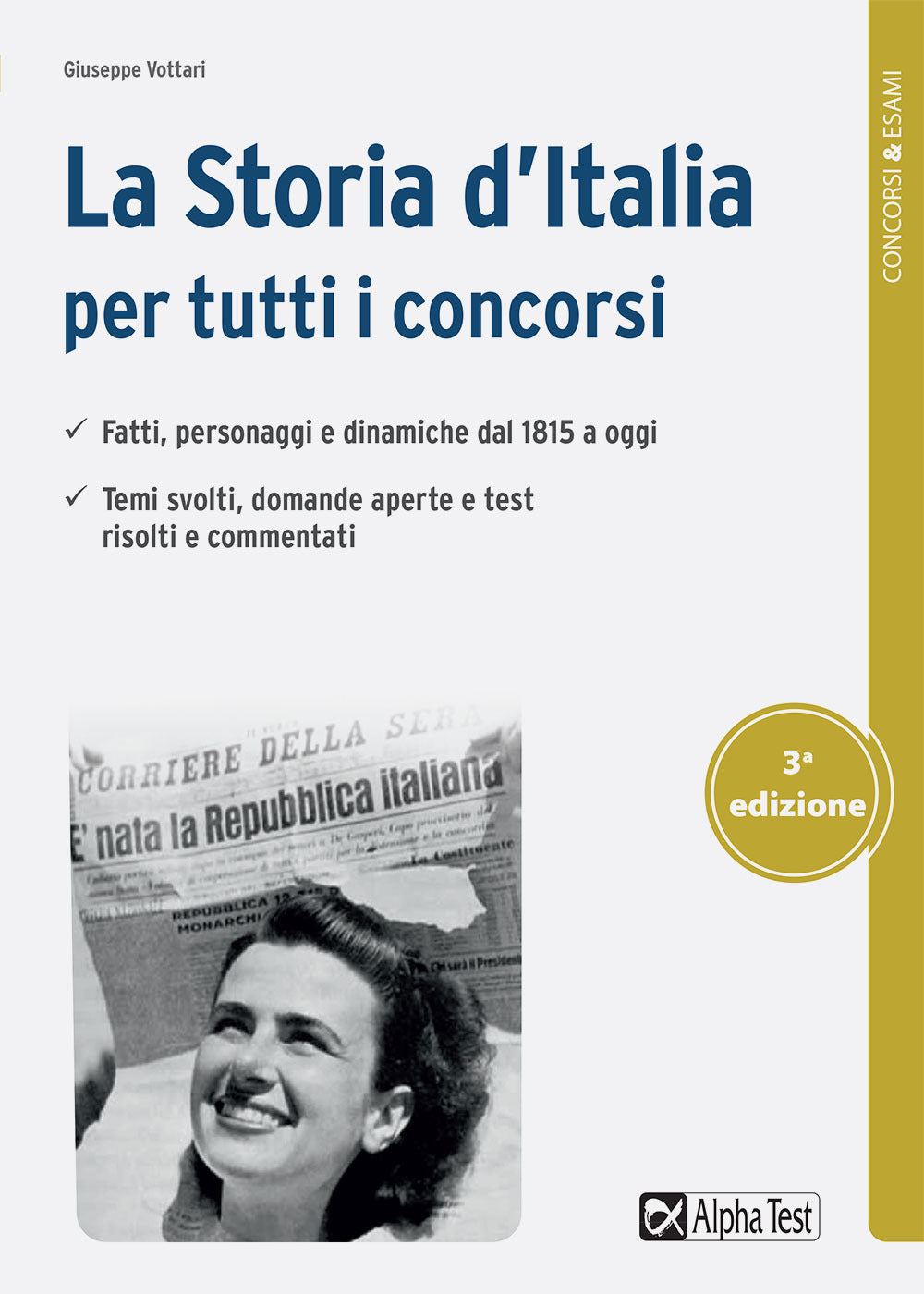La storia d'Italia per tutti i concorsi.