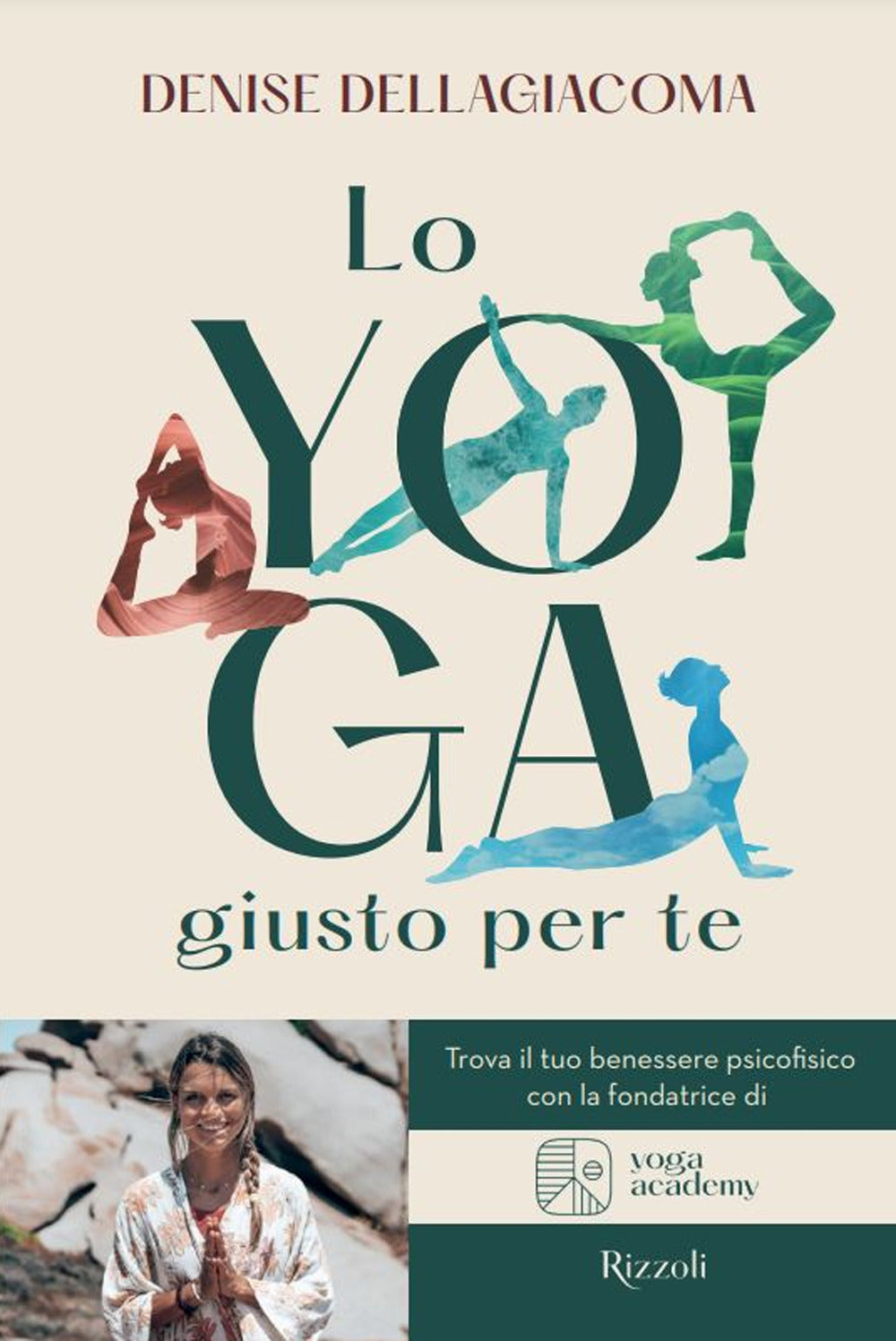 Lo yoga giusto per te. Trova la tua via per il benessere.