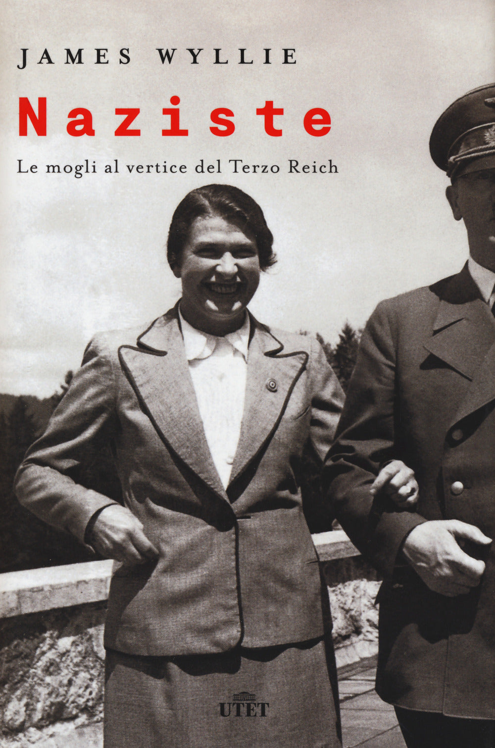 Naziste. Le mogli al vertice del Terzo Reich.