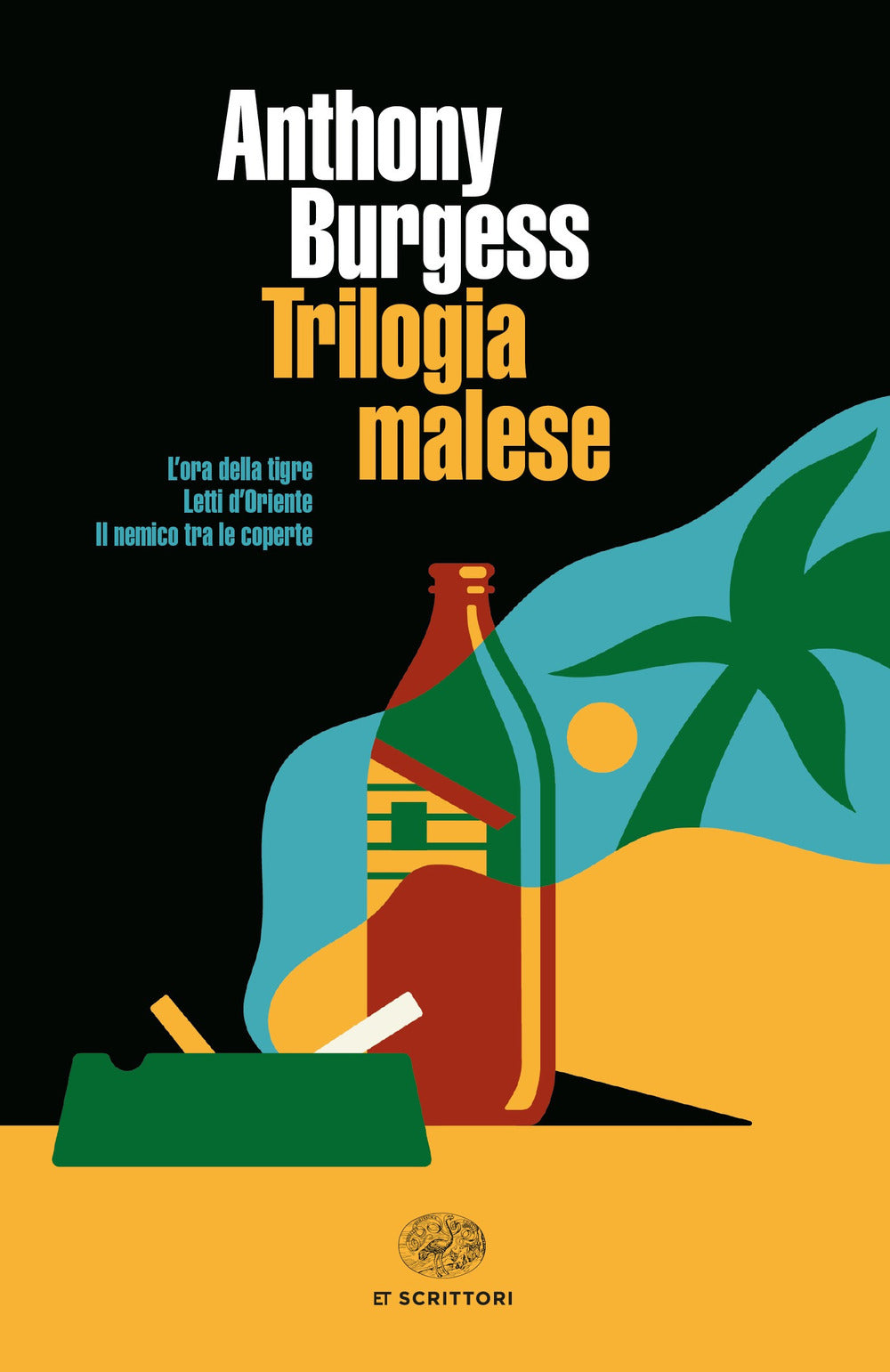 Trilogia malese: L'ora della tigre-Letti d'Oriente-Il nemico tra le coperte.