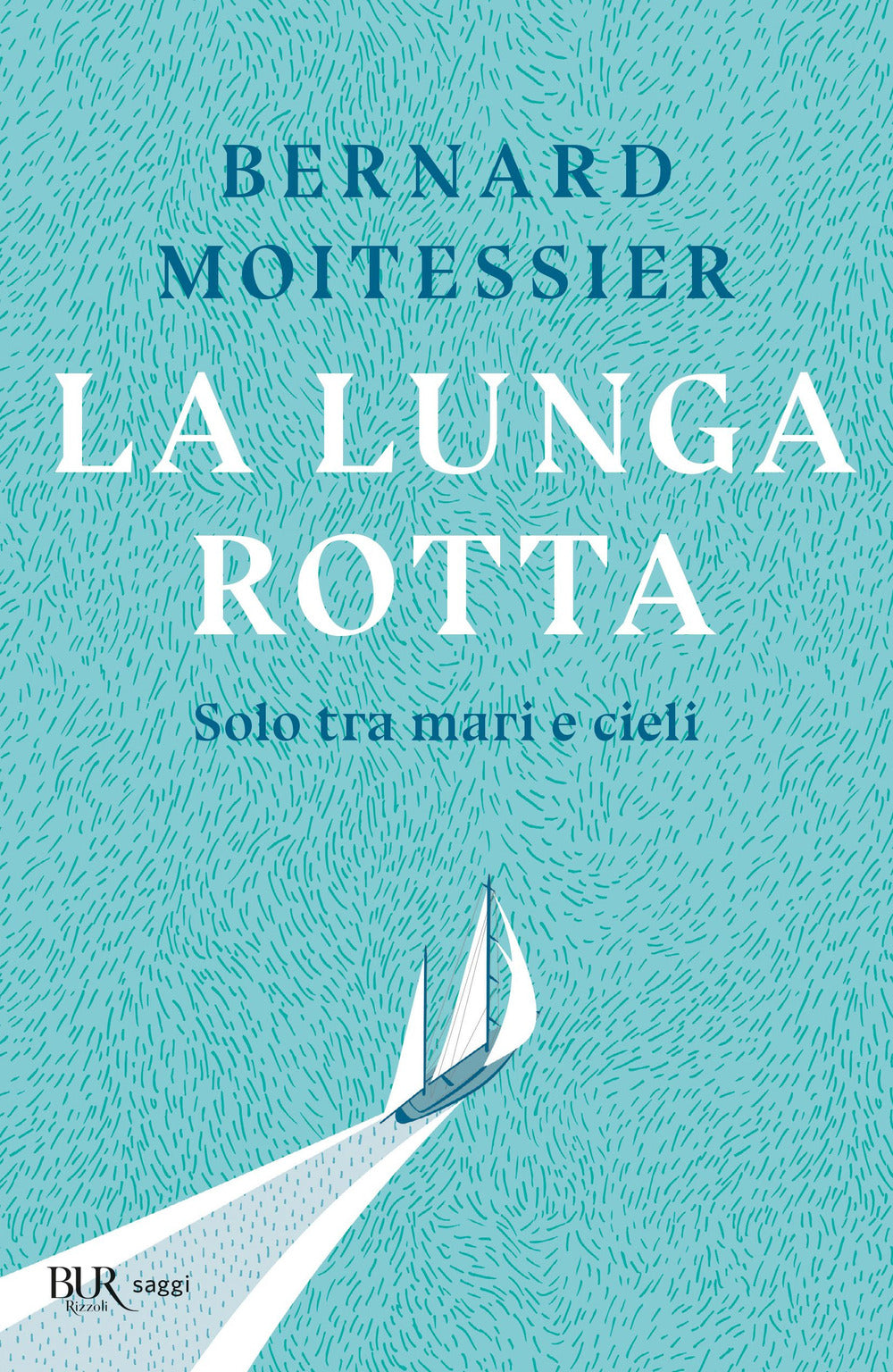 La lunga rotta. Solo tra mari e cieli.
