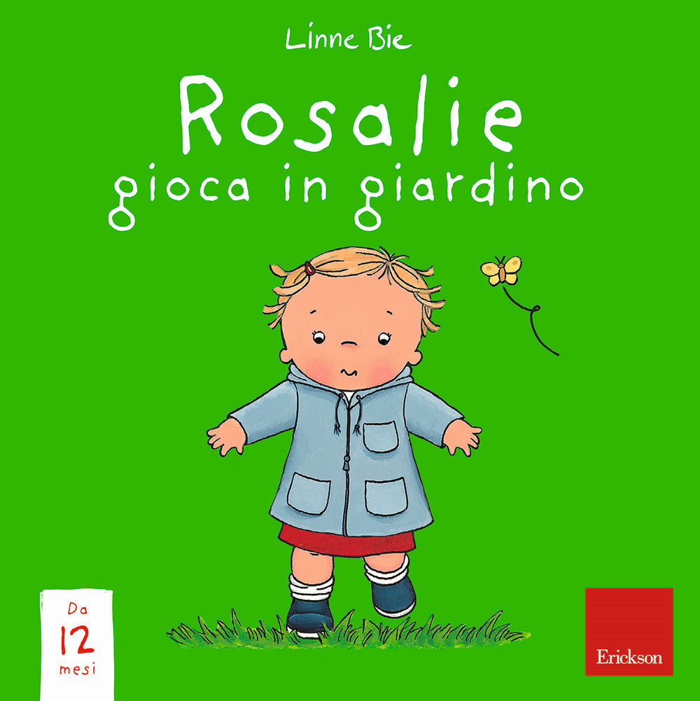 Rosalie gioca in giardino. Ediz. a colori.