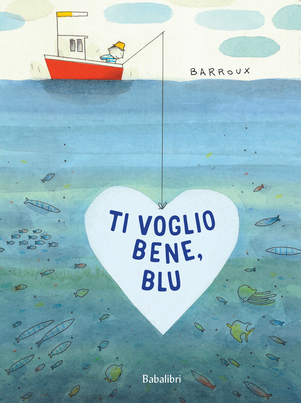 Ti voglio bene, Blu. Ediz. a colori.
