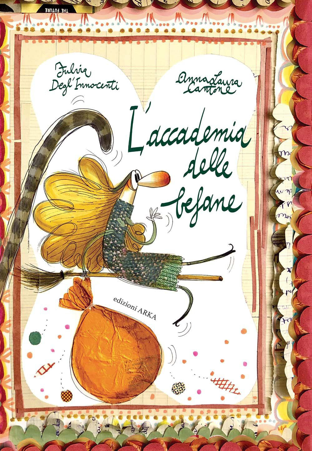 L'accademia delle befane. Ediz. a colori.