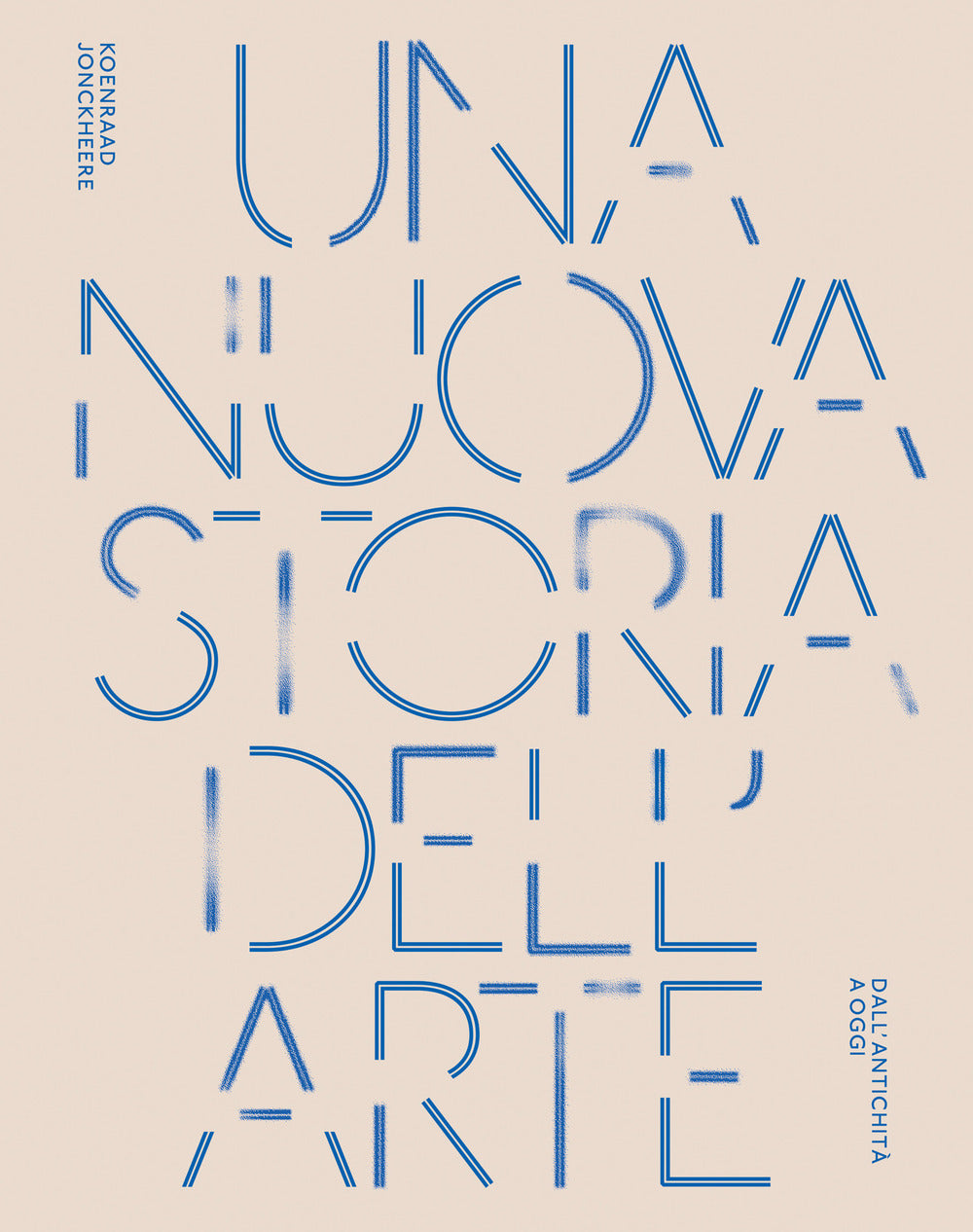 Una nuova storia dell'arte. Dall'antichità ad oggi. Ediz. a colori.
