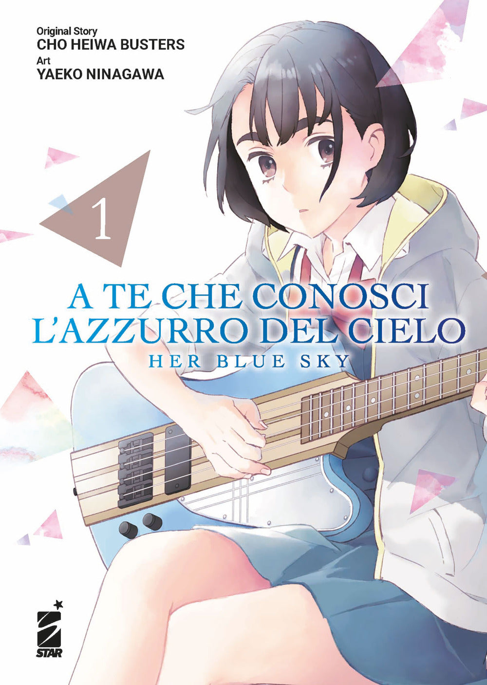 A te che conosci l'azzurro del cielo. Her blue sky. Vol. 1.