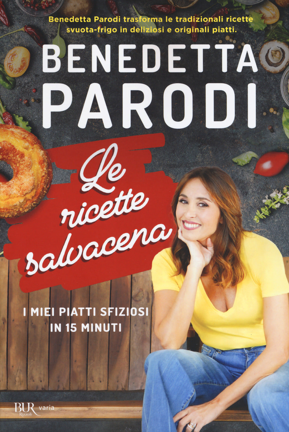 Le ricette salvacena. I miei piatti sfiziosi in 15 minuti.