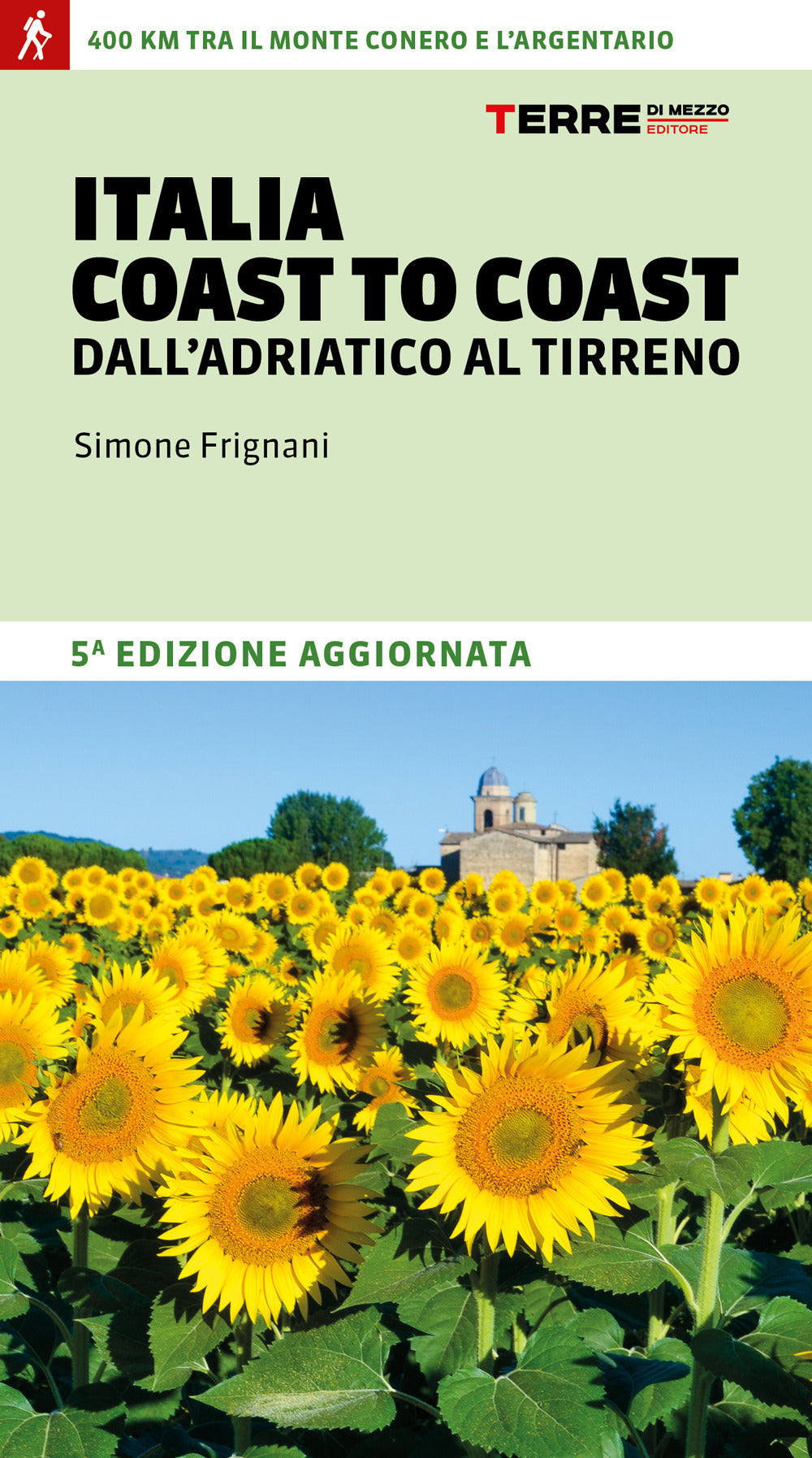 Italia coast to coast dall'Adriatico al Tirreno. 400 km tra il monte Conero e l'Argentario.