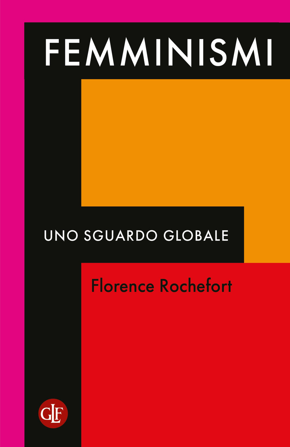 Femminismi. Uno sguardo globale.