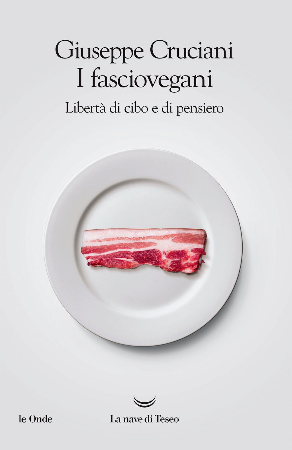 I fasciovegani. Libertà di cibo e di pensiero.