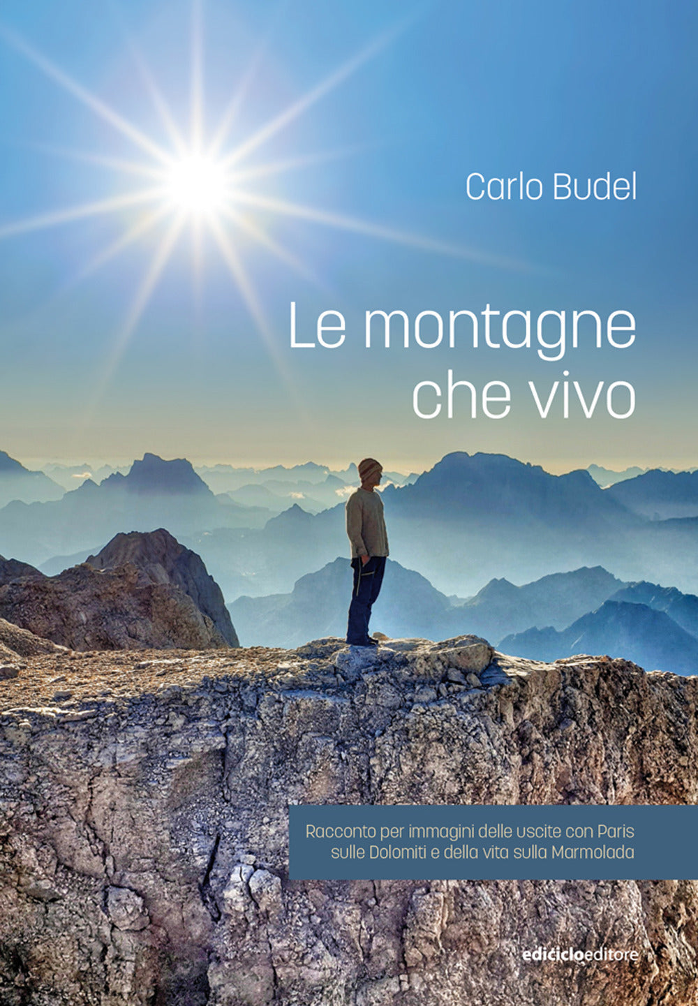 Le montagne che vivo. Racconto per immagini delle uscite con Paris sulle Dolomiti e della vita sulla Marmolada.