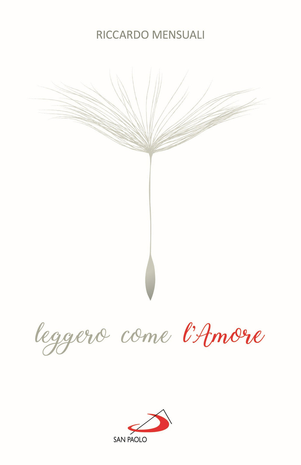 Leggero come l'amore. Riflessioni sul sentimento che sa durare.