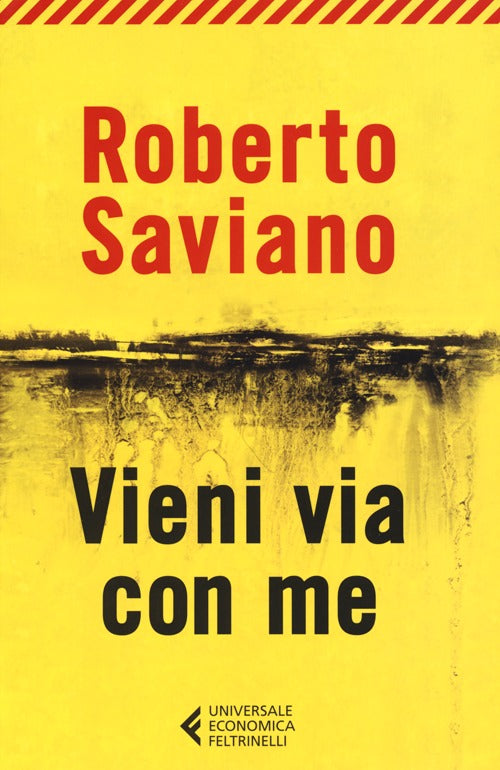 Vieni via con me.