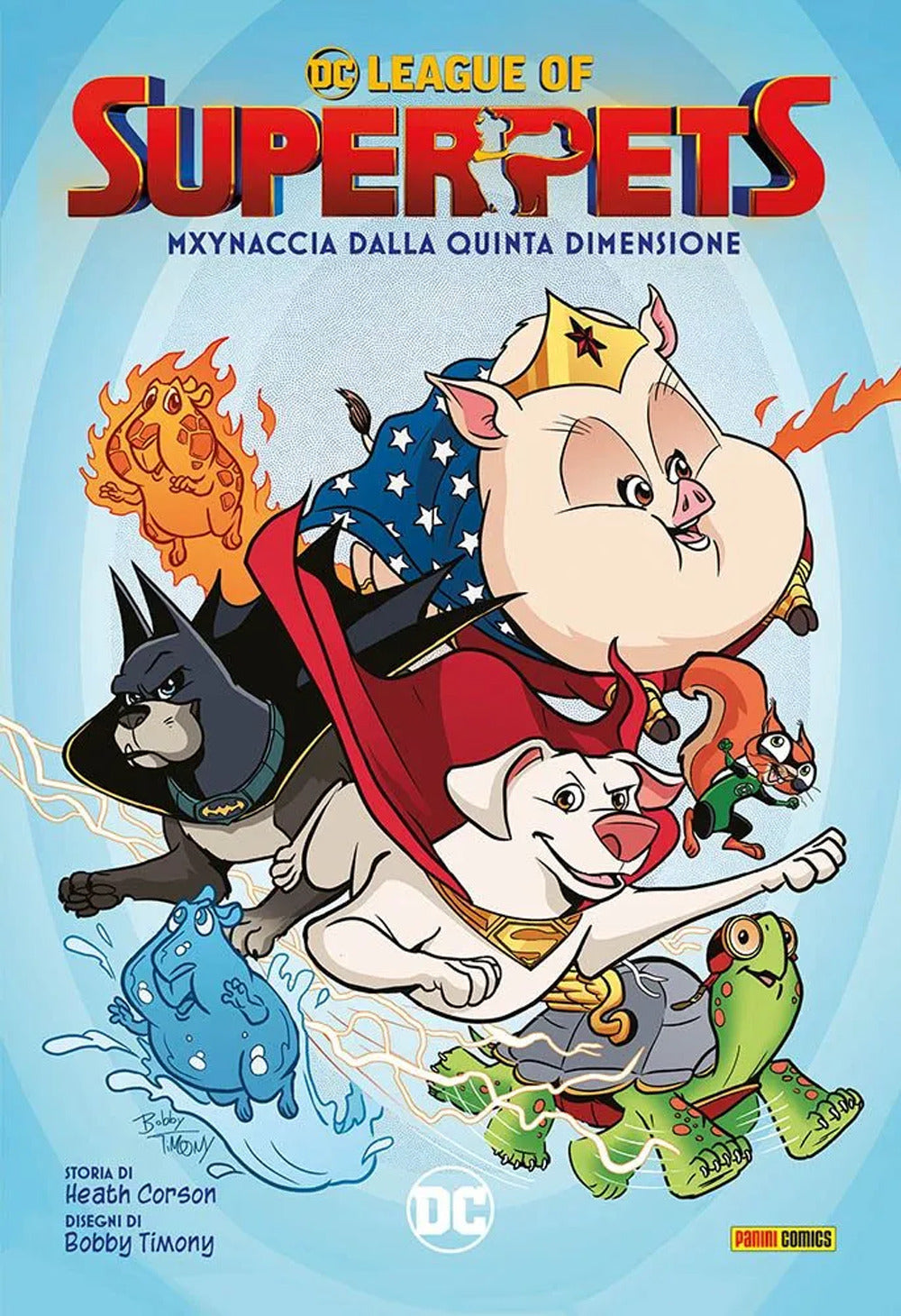 Mxynaccia dalla quinta dimensione. DC league of super-pets.