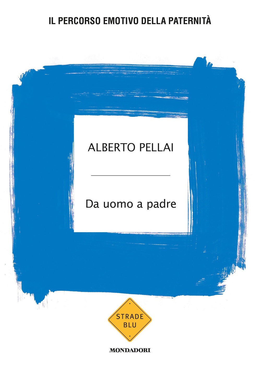 Da uomo a padre. Il percorso emotivo della paternità.