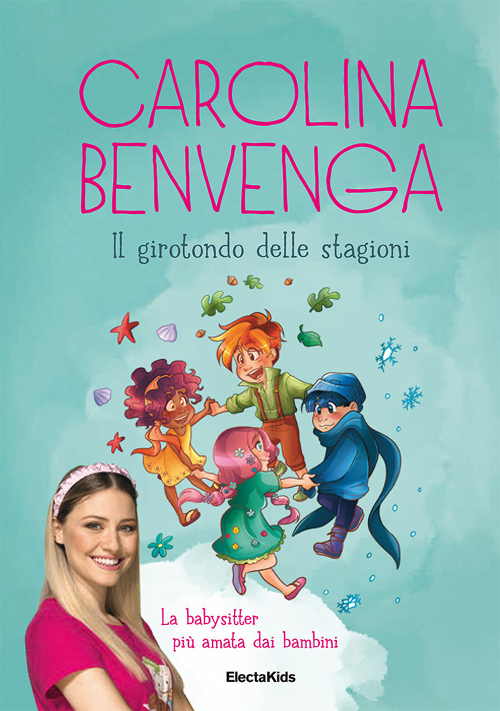 Il girotondo delle stagioni. Ediz. a colori.