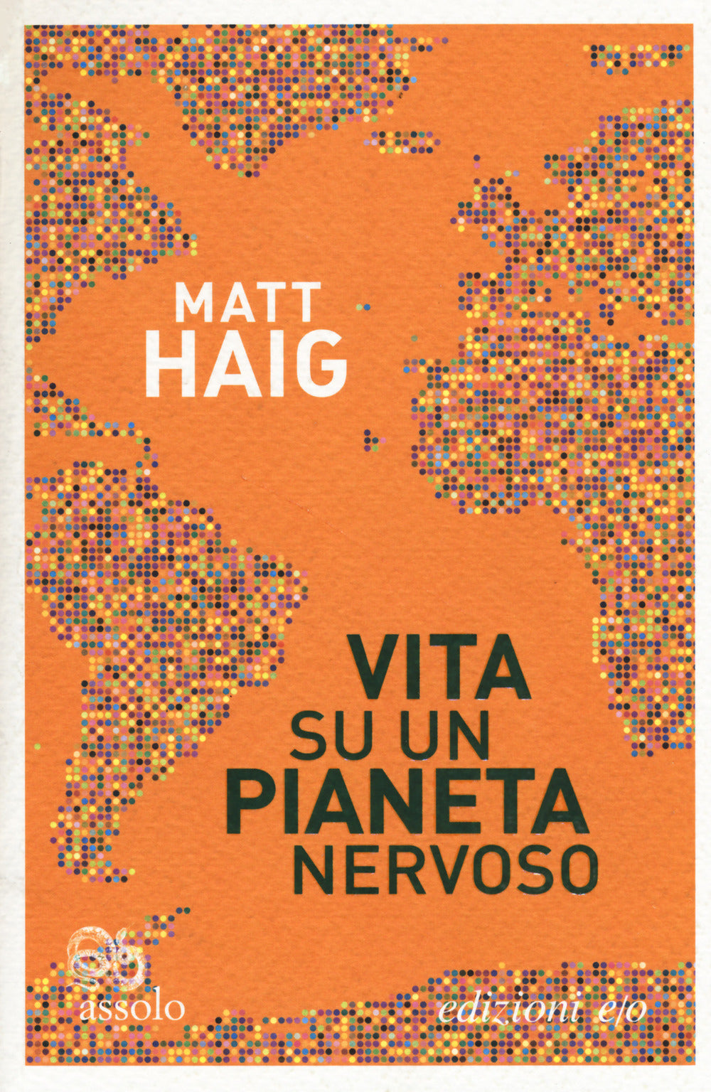 Vita su un pianeta nervoso.