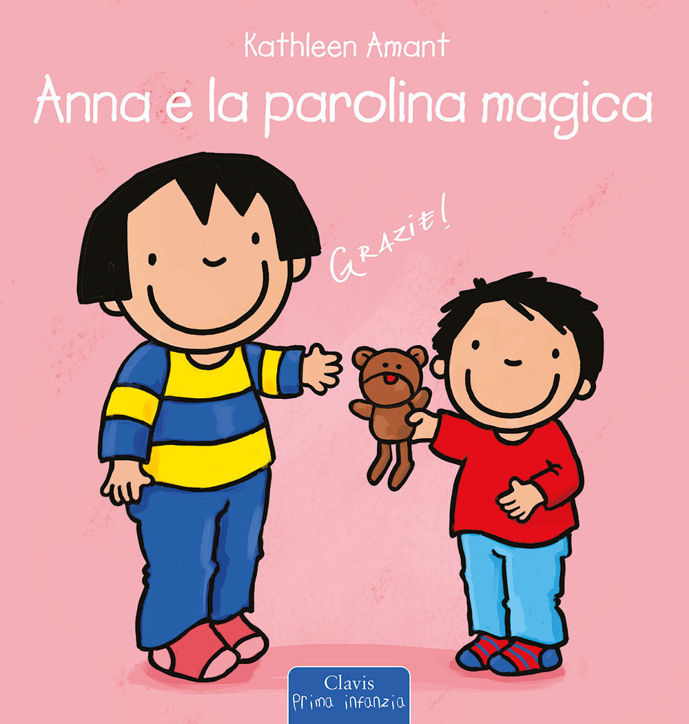 Anna e la parolina magica. Ediz. a colori.