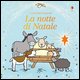 La notte di Natale. Ediz. illustrata.