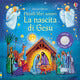La nascita di Gesù. Piccoli libri sonori. Ediz. a colori.