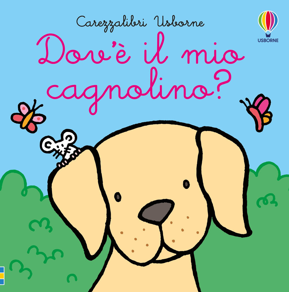 Dov'è il mio cagnolino? Ediz. a colori