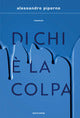Di chi è la colpa.