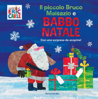 Il piccolo bruco Maisazio e Babbo Natale. Ediz. a colori.
