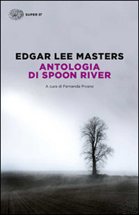 Antologia di Spoon River. Testo inglese a fronte.