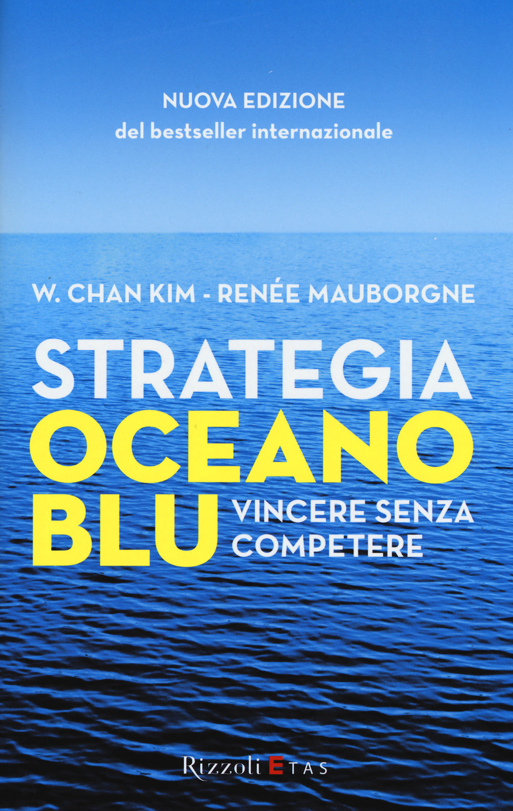 Strategia oceano blu. Vincere senza competere.