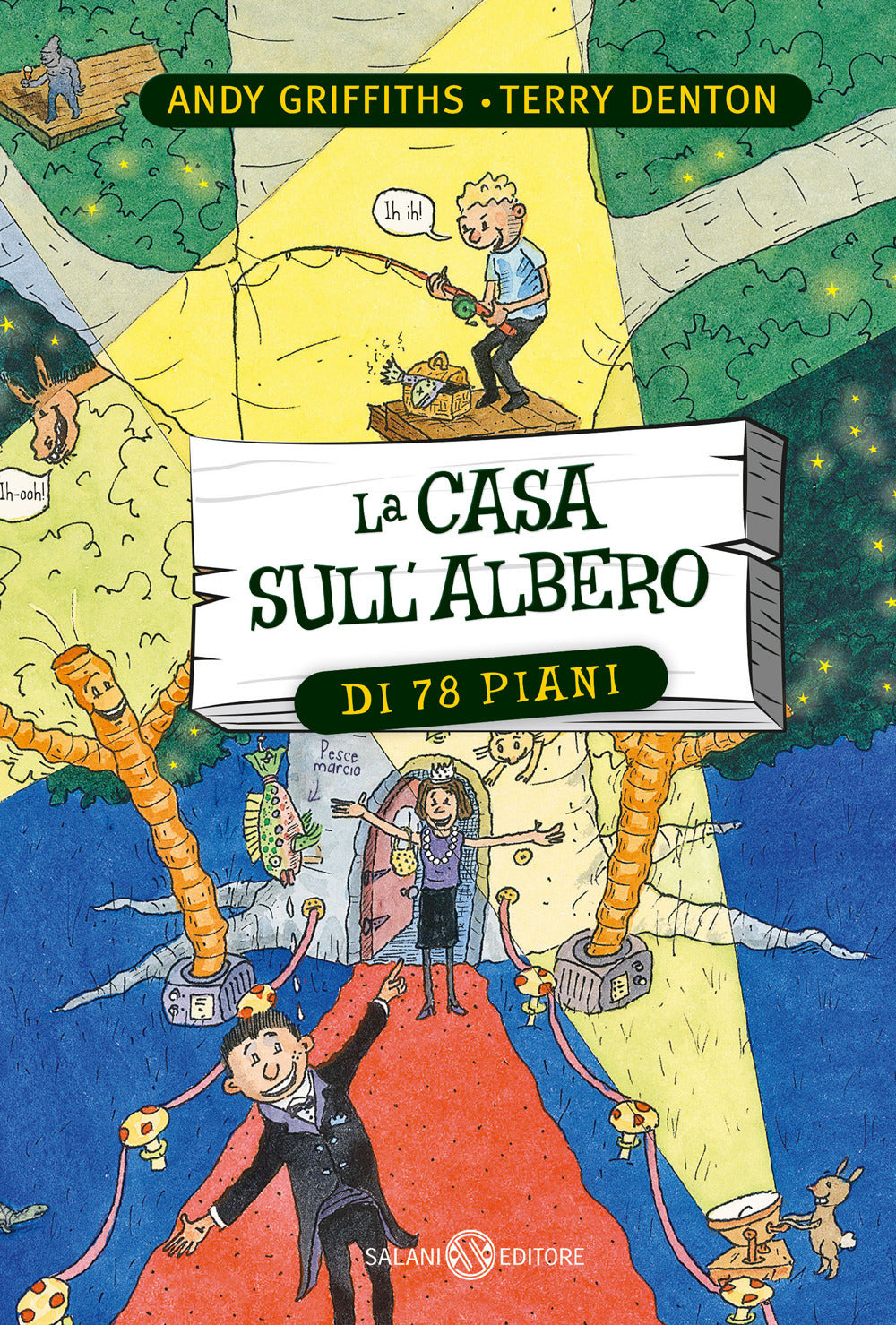 La casa sull'albero di 78 piani. Ediz. illustrata