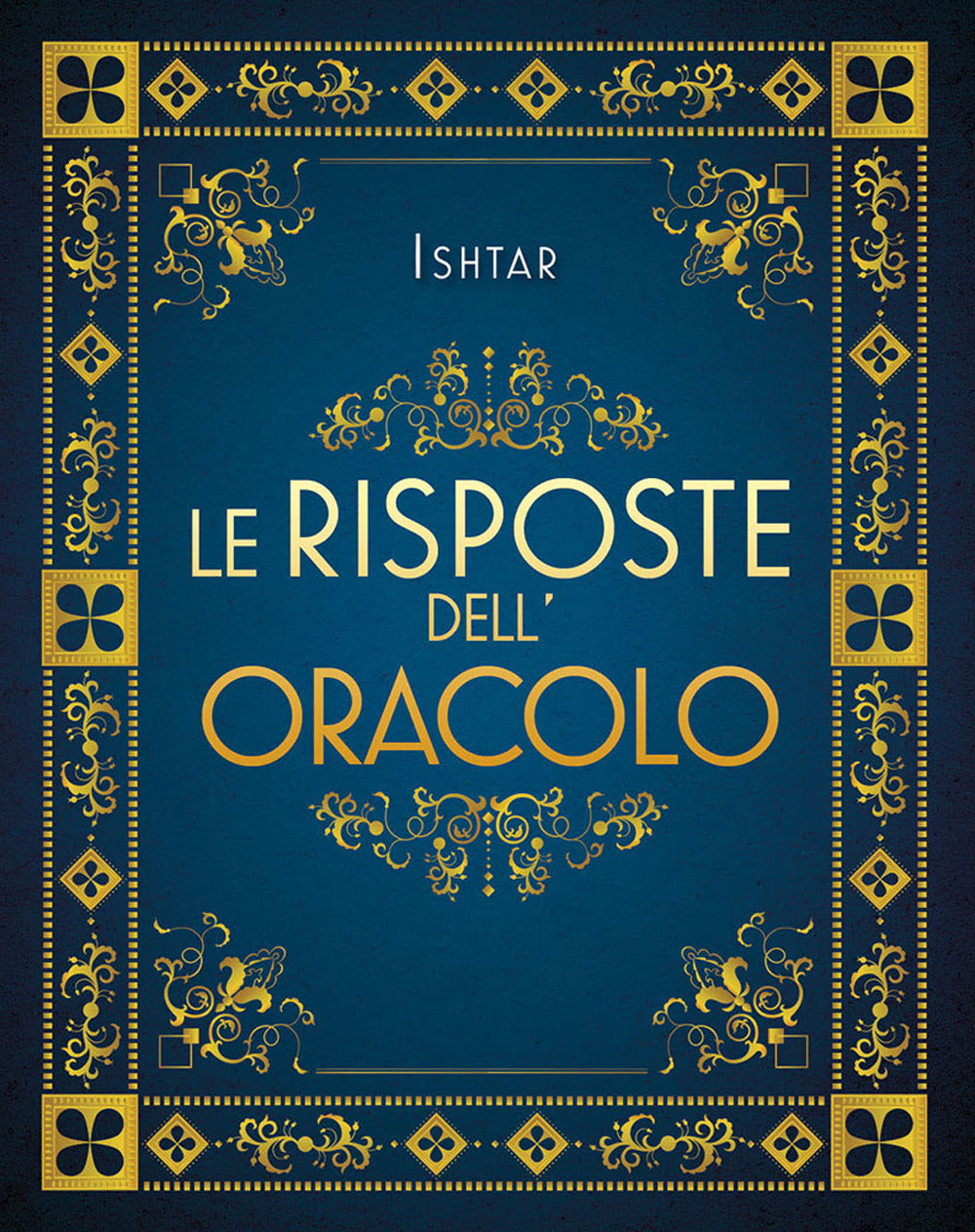 Le risposte dell'oracolo. Nuova ediz.