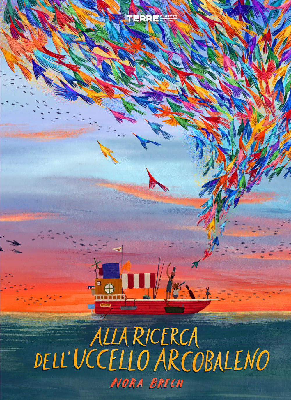 Alla ricerca dell'uccello arcobaleno. Ediz. a colori