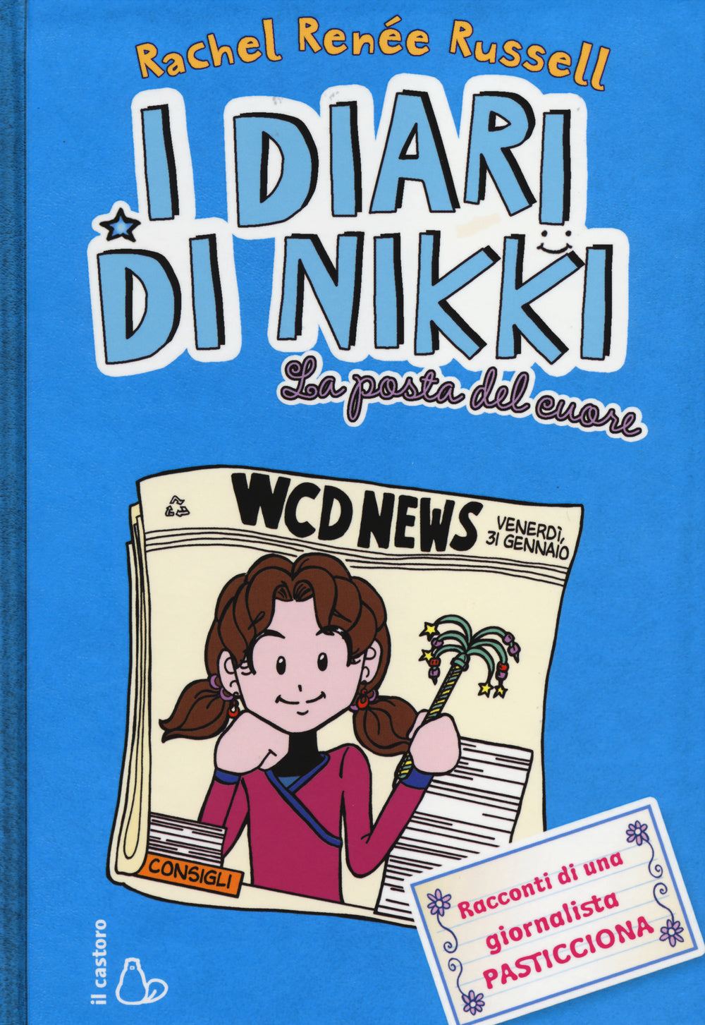 La posta del cuore. I diari di Nikki. Ediz. illustrata.