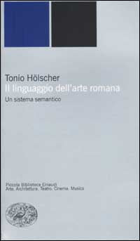 Il linguaggio dell'arte romana. Un sistema semantico.