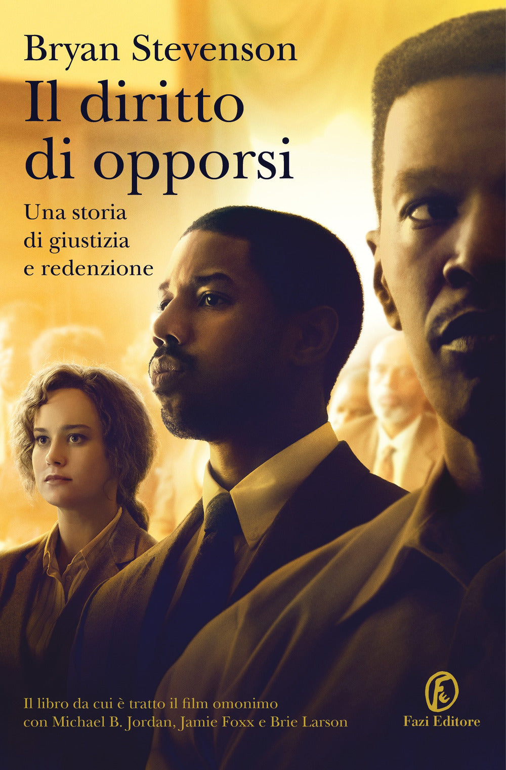 Il diritto di opporsi. Una storia di giustizia e redenzione.