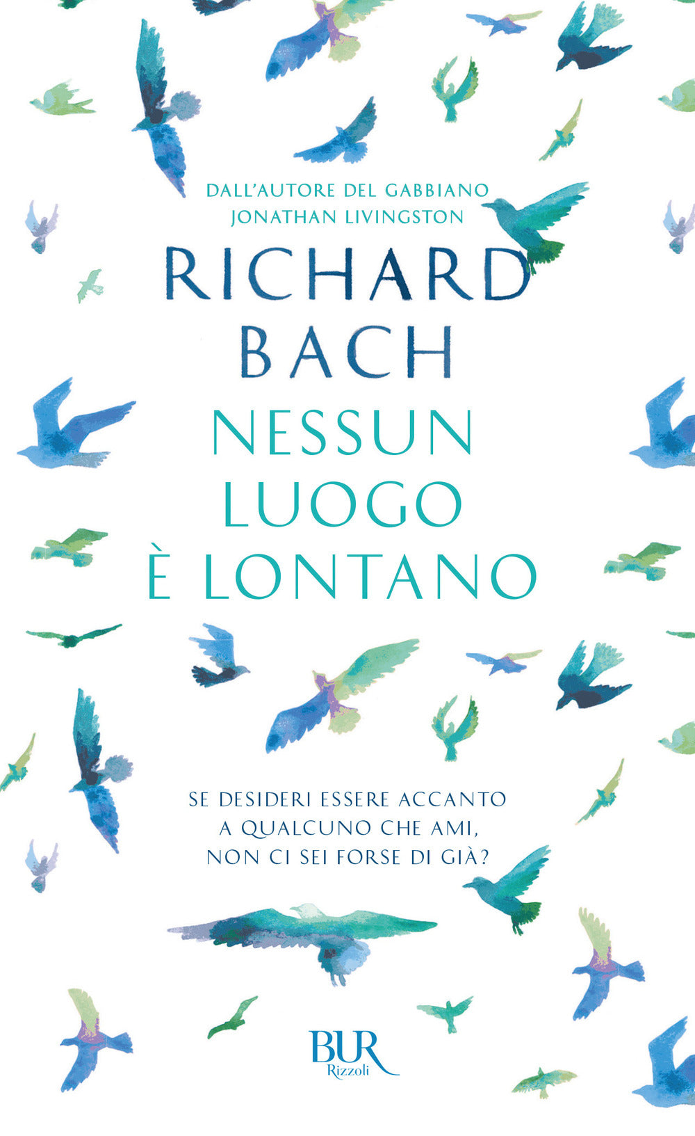 Nessun luogo è lontano.