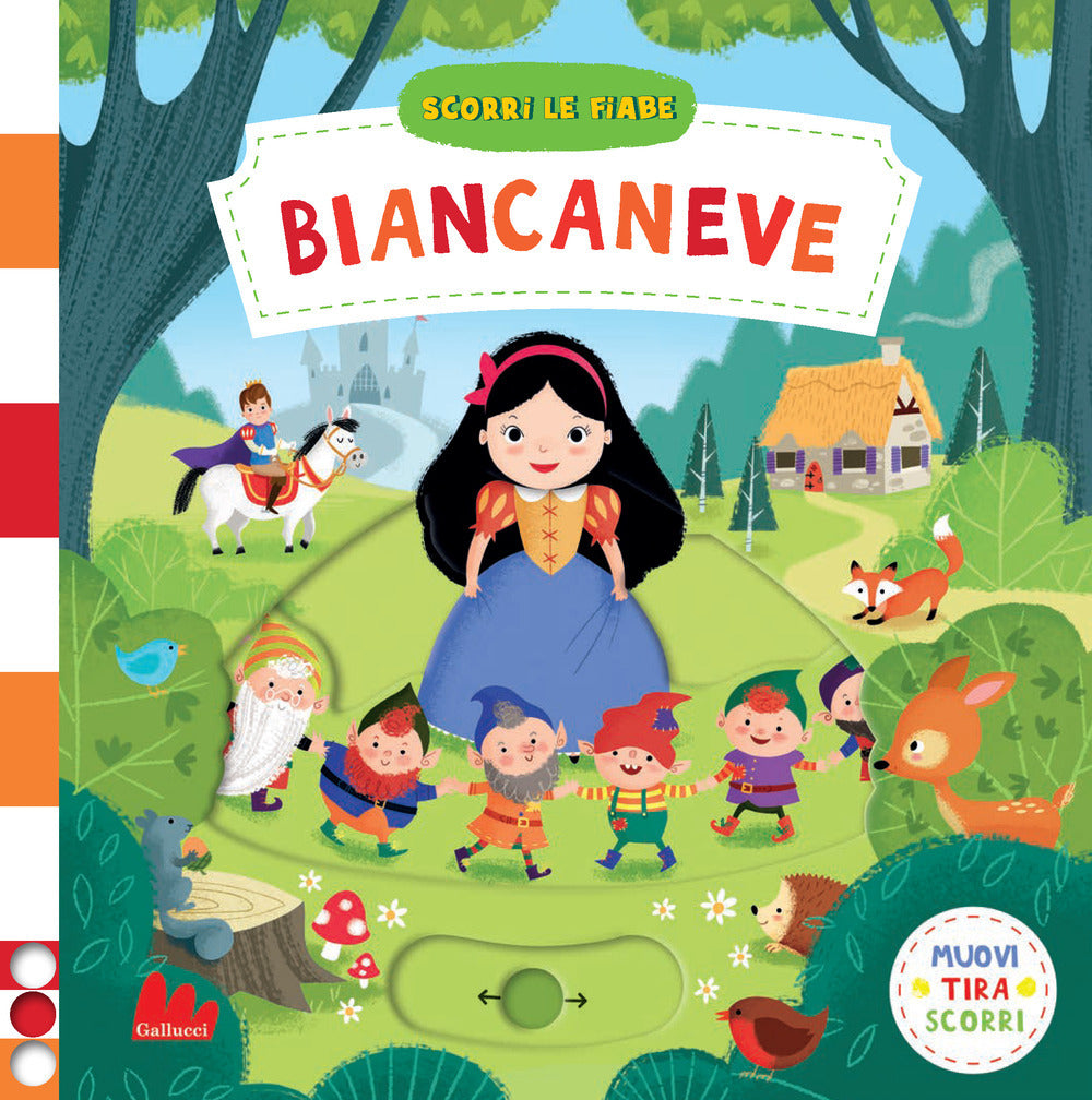 Biancaneve. Scorri le fiabe. Ediz. a colori.