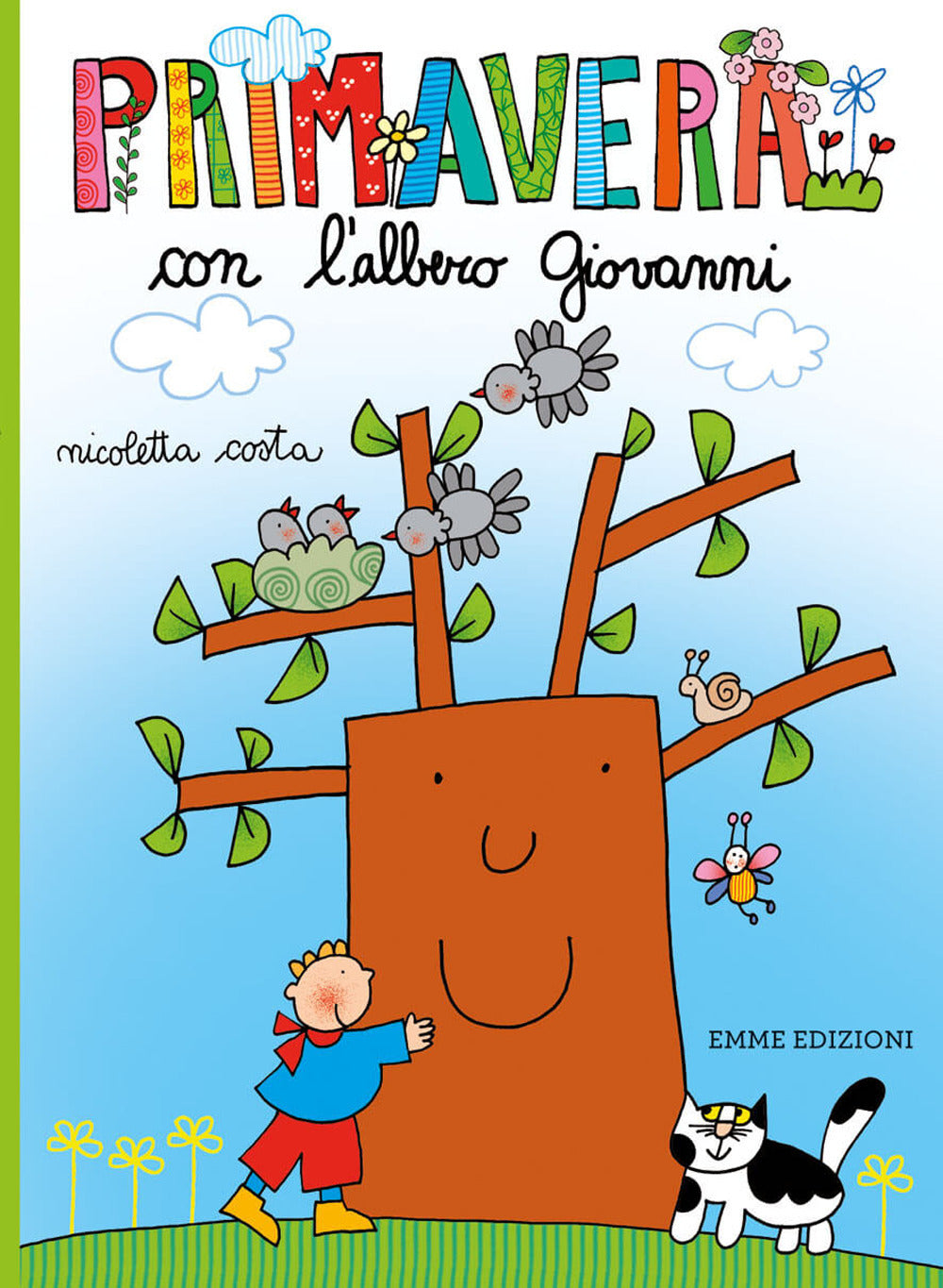 Primavera con l'albero Giovanni. Ediz. a colori.