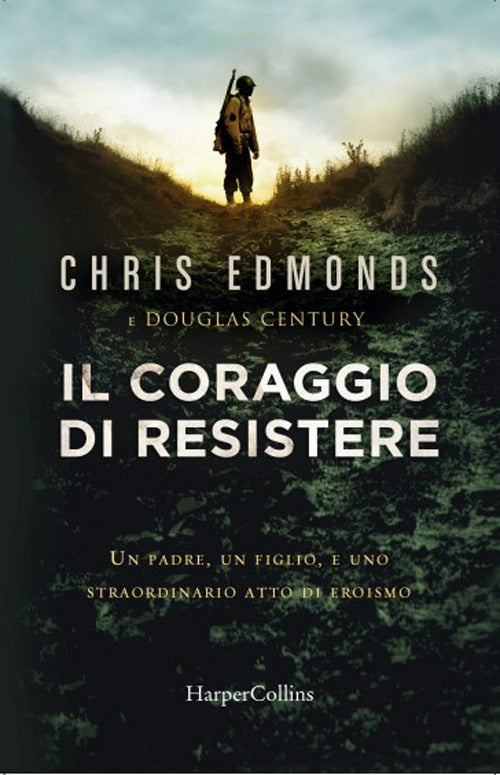 Il coraggio di resistere.