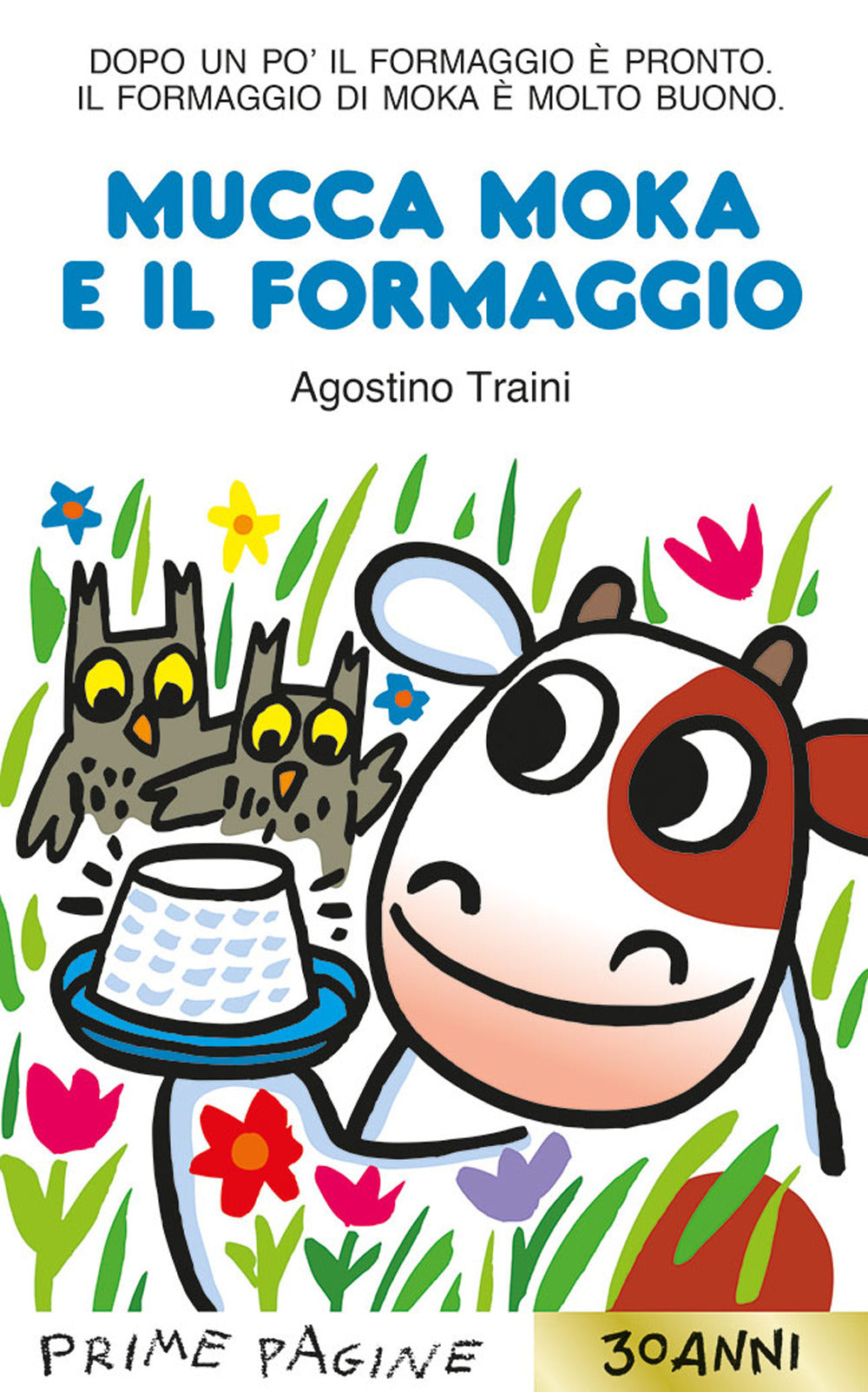 Mucca Moka e il formaggio. Ediz. a colori.