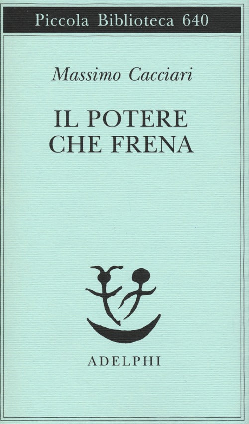 Il potere che frena