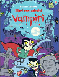 Vampiri. Con adesivi. Ediz. illustrata.