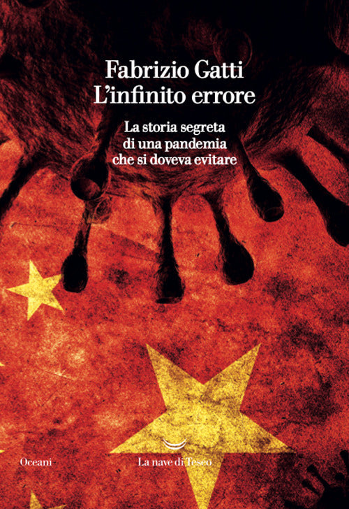 L'infinito errore. La storia segreta di una pandemia che si doveva evitare.