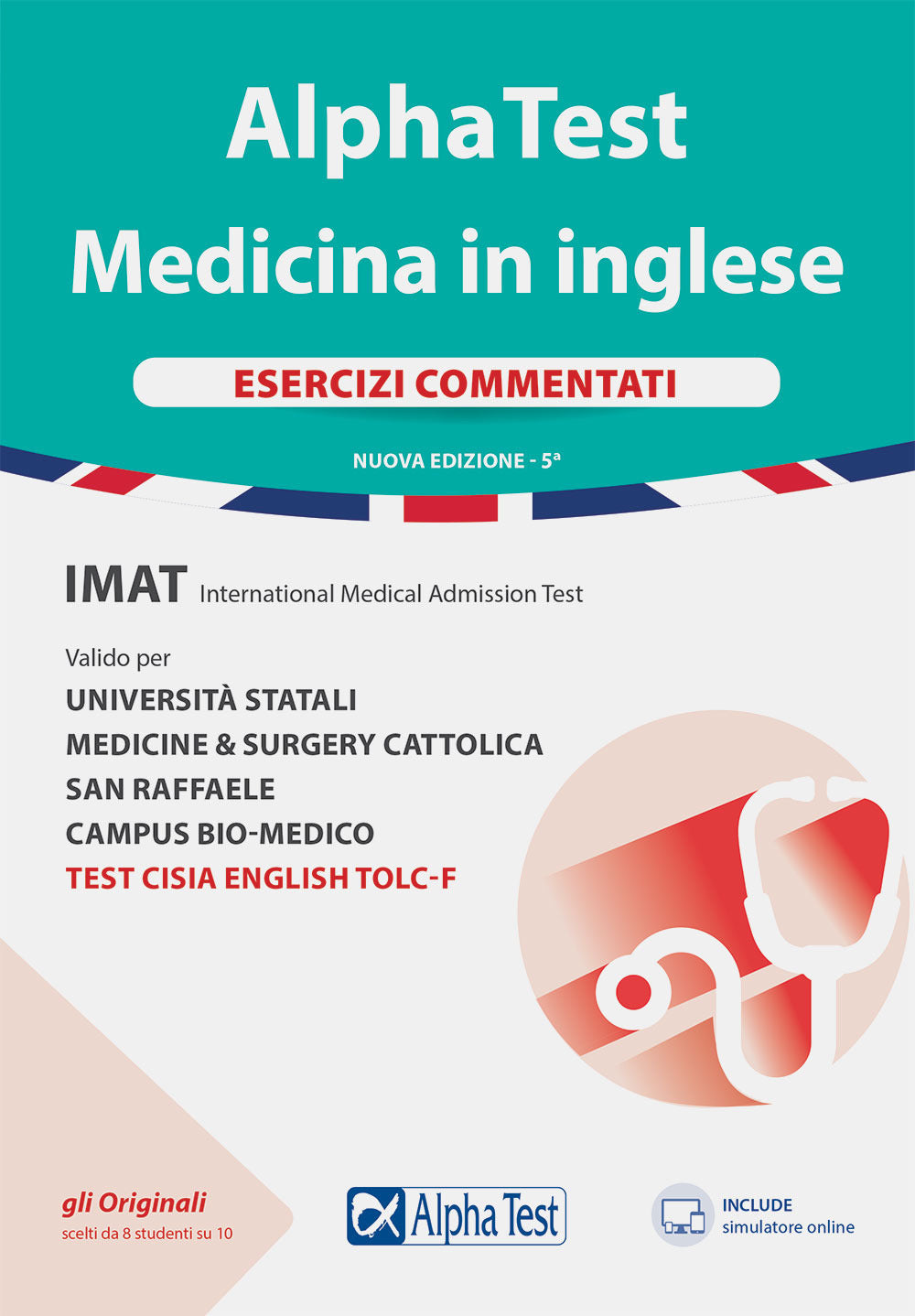 Alpha Test. Medicina in inglese. IMAT international medical admission test. Esercizi commentati. Con software di simulazione.