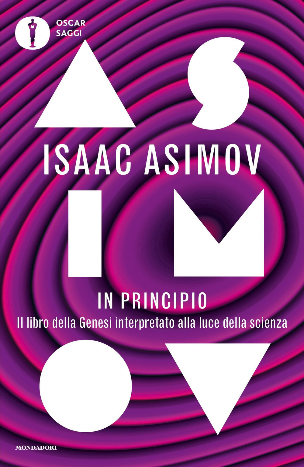 In principio. Il libro della Genesi interpretato alla luce della scienza.