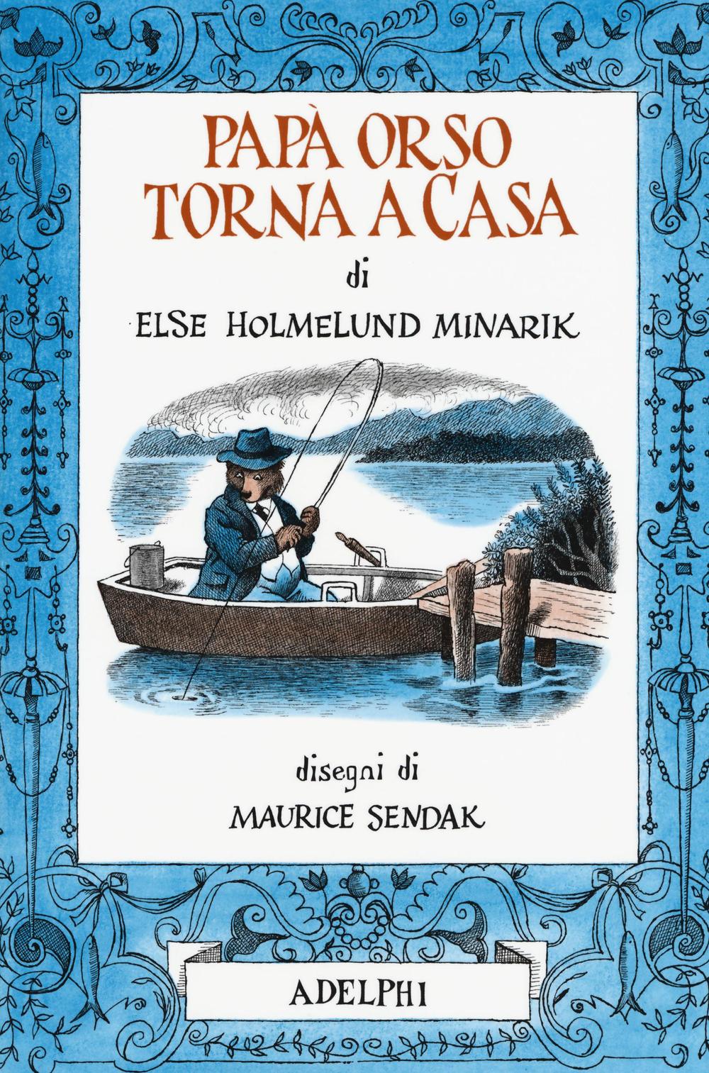 Papà Orso torna a casa. Ediz. illustrata.