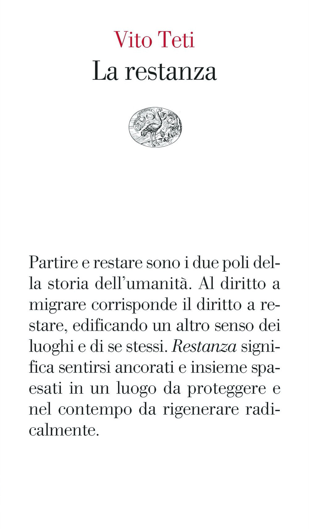La restanza.
